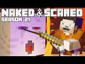 Naked & Scared: Minecraft Challenge in Ultra Hardcore Season 21 - Episode 15