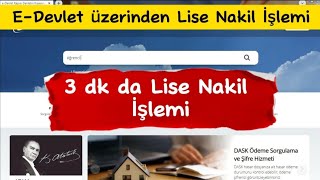 3 dk da lise nakil işlemi / e devlet üzerinden lise nakil işlemleri nasıl yapılır