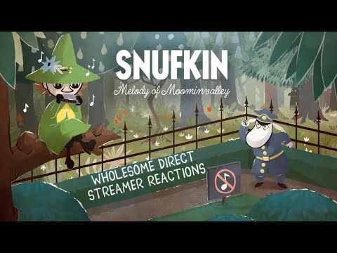 Snufkin: Streamer reactions – Wholesome Direct 2022