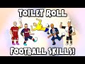 🧻Football Toilet Roll Skills🧻 (Ronaldo Messi Neymar Zlatan & more - Stay At Home Challenge!)