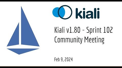 Kiali Sprint 102 Demo [v1.80] - Service mesh management for  Istio