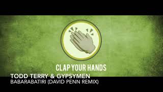 Todd Terry & Gypsymen - Babarabatiri (David Penn Remix) Resimi