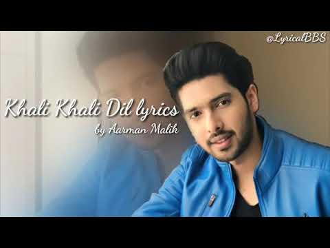 Khali khali Dil Lyrics   Armaan Malik feat sunny leone Tera Intezaar