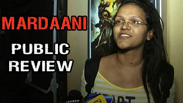 Mardaani PUBLIC REVIEW