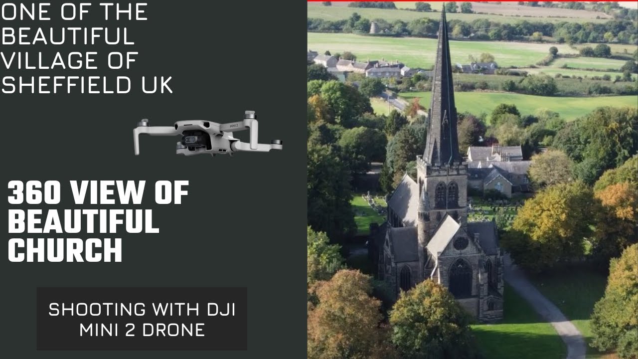 The Most Beautiful Village Church in Sheffield? | Panoramic DJI Mini 2 Drone Footage