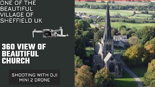 The Most Beautiful Village Church in Sheffield? | Panoramic DJI Mini 2 Drone Footage