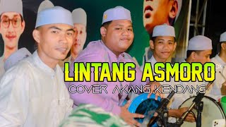 LINTANG ASMORO VERSI HADROH 'COVER' AKANG KENDANG