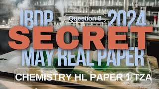2024 May IBDP HL Chem TZA Paper 1 Q8