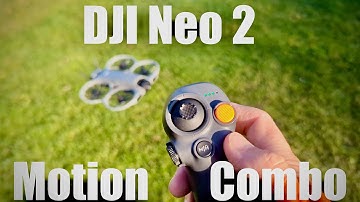 DJI Neo 2 Motion Combo - how to and test