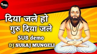 DIYA JALE HO GURU DJ SUB BASS EDITION DEMO DJ SURAJ MUNGELI 