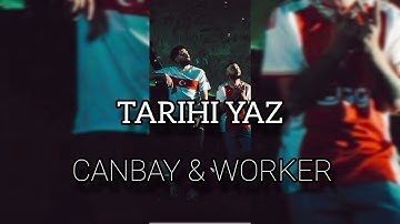 Canbay & Worker - Tarihi Yaz(Official Video)#canbay #canbaywolker