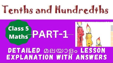 Class 5 maths/ chapter-10/Tenths and hundredths /malayalam explanation with ncert solutions