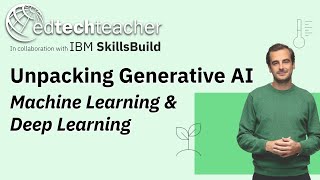 How Does Generative AI Actually Work? Machine Learning and Deep Learning
