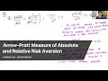 Arrow-Pratt Measure of Absolute and Relative Risk Aversion