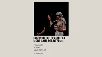 Snow On The Beach (Feat. More Lana Del Rey) - Taylor Swift (Sped Up)