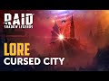 RAID: Shadow Legends | Cursed City Lore