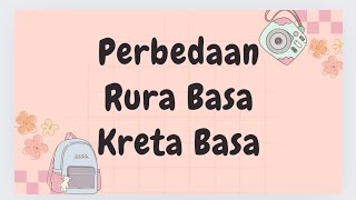 Cara Membedakan Tembung Rura Basa dan Kreta Basa