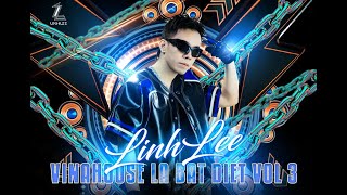 MixTape VinaHouse Là Bat Diet Vol 3 - DJ LinhLee