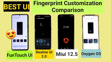 Miui 12.5 vs Realme ui 2.0 vs Oxygen  ui vs Fun touch ui in-display fingerprint customization 🔥🔥🔥