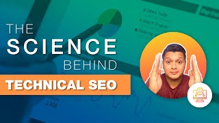 The Science Behind Technical SEO