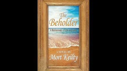 "The Beholder: A Rediscovery of Life and Love" by ...