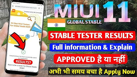 MIUI 11 STABLE UPDATE TESTER RESULT | MIUI 11 STABLE UPDATE APPLICATION APPROVED OR NOT? |  INFO