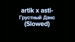 :   -  (Slowed)