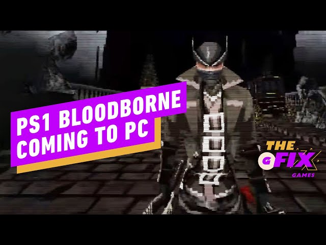 Bloodborne is coming to PCkinda 