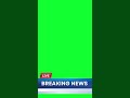 Live breaking news #news #newsgreenscreen
