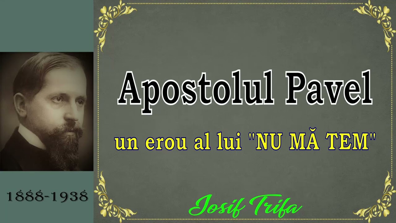 Apostolul Pavel - eroul lui "Nu mă tem"