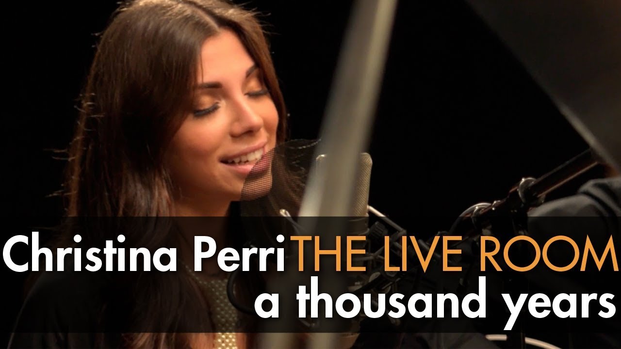 Christina Perri   A Thousand Years captured in The Live Room