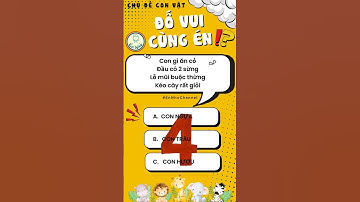 ĐỐ VUI CHO BÉ - CHỦ ĐỀ CON VẬT - P1.7