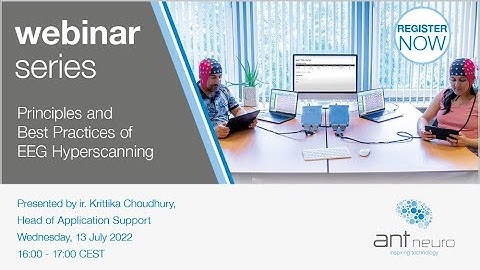 Product Application Webinar: Principles and Best Practices of EEG Hyperscanning