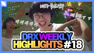 'Doran's got team buff' How Doran got tilted | DRX Weekly Highlight #18 | DRX