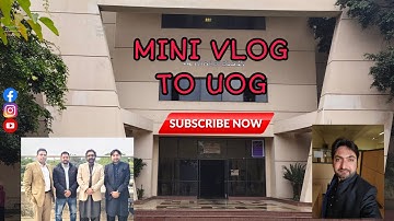 Mini VLOG to visit/Tour of UOG UNIVERSITY OF GUJRAT #uog