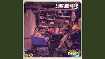 Shuffling Chaos (feat. Adam Page)