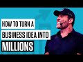 How to Turn a Business Idea into Millions | Business Mastery with Tony Robbins