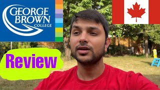 George Brown College Review In Hindi | International Student Perspective