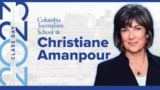 Christiane Amanpour Addresses Columbia School of Journalism’s Class of 2023