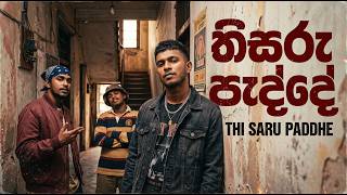 Download lagu Thsaru Padde | තිසරු පැද්දේ  Sinhala Rap