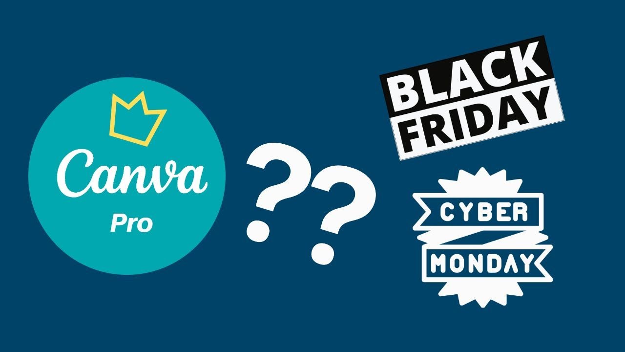 Canva Pro Black Friday and Cyber Monday Offer 2022 Information - YouTube