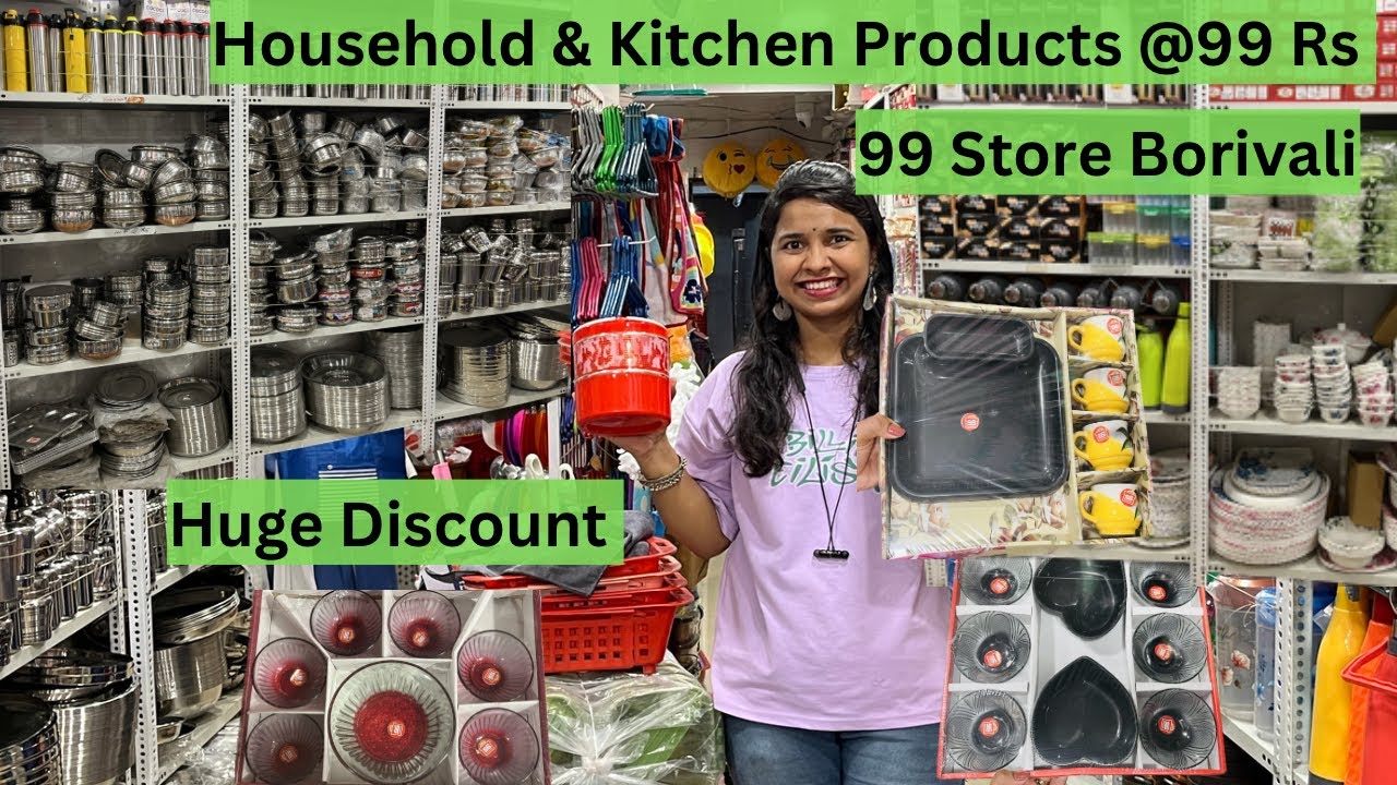 Huge Discount At 99 Store Borivali, Mumbai Cheap Household Items 2023
