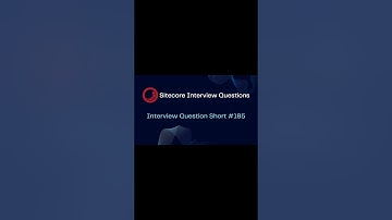 Sitecore Shorts - Interview Question Short #185 #shorts #cms #sitecore