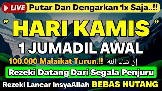 PUTAR DZIKIR INI❗Dzikir Pagi Mustajab Hari Kamis Pembuka Rezeki Dari Segala Penjuru, Morning Dua