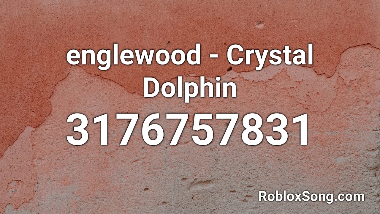 Crystal Dolphin Roblox Id Code