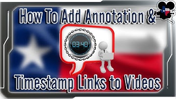 How To Add Annotation and Link Timestamps to YouTube Videos