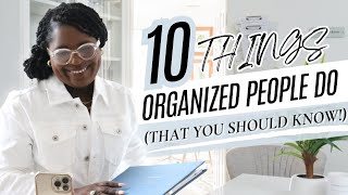 Organize Like a Pro | 10 GameChanging Habits for a ClutterFree Life!