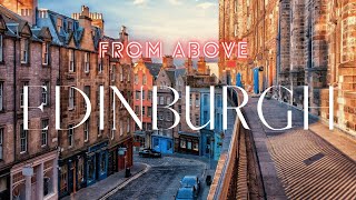 Edinburgh Scotland - From Above Incredible Aerial Views - Drone Footage 2023 - Flying Over Scotland