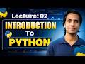 Introduction To Python | Lecture 2