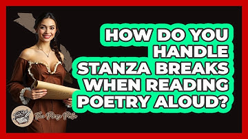 How Do You Handle Stanza Breaks When Reading Poetry Aloud? - The Prose Path